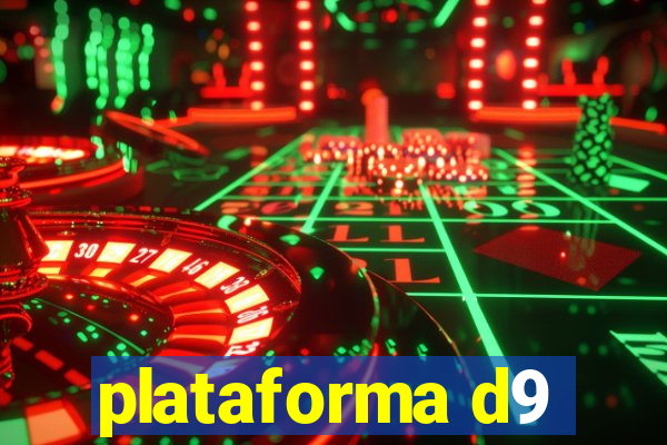 plataforma d9